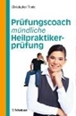 Bild von Prüfungscoach mündliche Heilpraktikerprüfung (eBook) von Thiele, Christopher