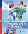 Bild von Schmerzfrei & beweglich mit dem neuen Hüftgelenk (eBook) von Hess, Thomas 