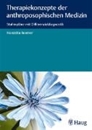 Bild von Therapiekonzepte der anthroposophischen Medizin (eBook) von Roemer, Franziska