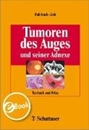 Bild von Tumoren des Auges und seiner Adnexe (eBook) von Rohrbach, Jens Martin 