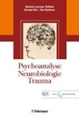 Bild von Psychoanalyse - Neurobiologie - Trauma von Leuzinger-Bohleber, Marianne (Hrsg.) 