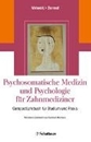 Bild von Psychosomatische Medizin und Psychologie für Zahnmediziner von Wolowski, Anne (Hrsg.) 