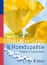 Bild von Schüssler-Salze und Homöopathie erfolgreich kombinieren von Dichtl, Karoline