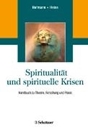 Bild von Spiritualität und spirituelle Krisen von Hofmann, Liane (Hrsg.) 