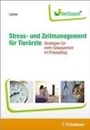 Bild von Stress- und Zeitmanagement für Tierärzte von Leiner, Lisa