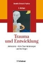 Bild von Trauma und Entwicklung von Streeck-Fischer, Annette