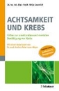 Bild von Achtsamkeit und Krebs von Geuenich, Katja